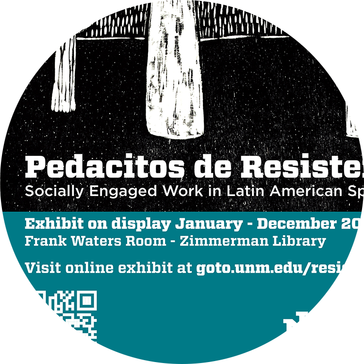 Pedacitos de Resistencia: Socially Engaged Work in Latin American Special Collections